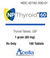NP Thyroid Oral Tablets 60 MG